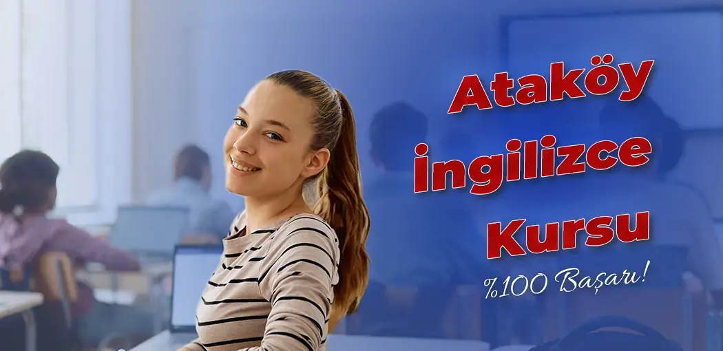 Ataköy İngilizce Kursu | Ataköy Amerikan Kültür