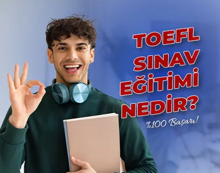 TOEFL Sınav Eğitimi Nedir? | Bahçelievler Amerikan Kültür